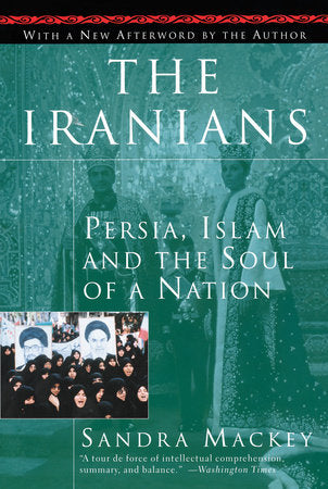 The Iranians Paperback by Sandra Mackey