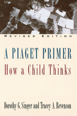 A Piaget Primer Paperback by Dorothy G. Singer