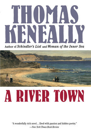 A River Town Paperback by Thomas Keneally