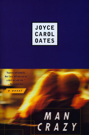 Man Crazy Paperback by Joyce Carol Oates
