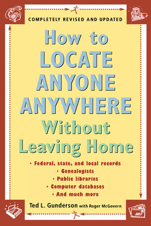How to Locate Anyone Anywhere Paperback by Ted L. Gunderson