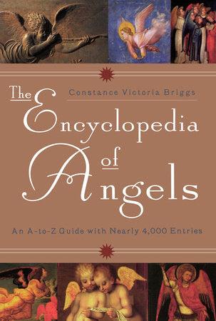 The Encyclopedia of Angels Paperback by Constance Victoria Briggs