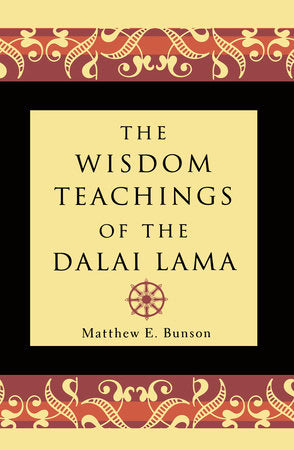 The Wisdom Teachings of the Dalai Lama Paperback by Matthew E. Bunson