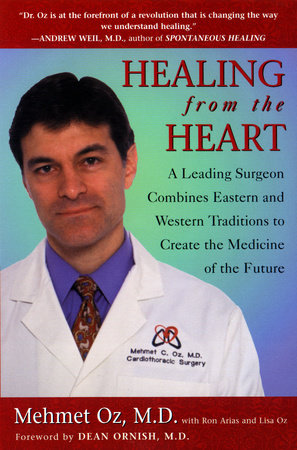 Healing from the Heart Paperback by Mehmet C. Oz