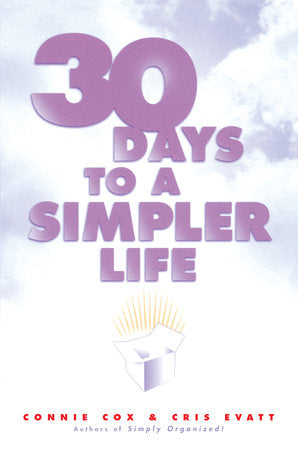 30 Days to a Simpler Life Paperback by Cris Vatt