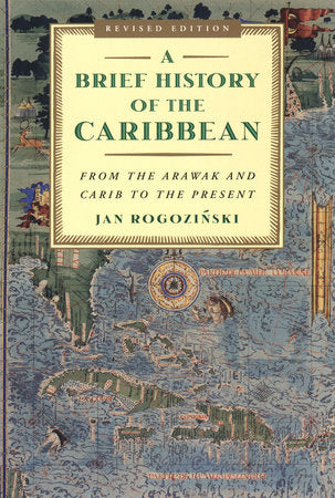 A Brief History of the Caribbean Paperback by Jan Rogonzinski