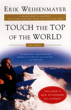 Touch the Top of the World Paperback by Erik Weihenmayer