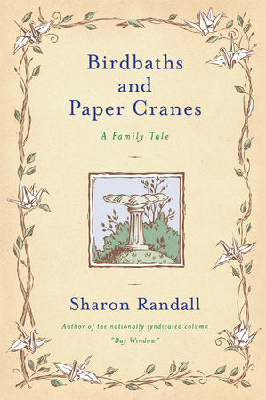 Birdbaths and Paper Cranes Paperback by Sharon Randall