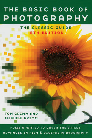The Basic Book of Photography Paperback by Tom Grimm