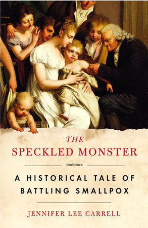 The Speckled Monster Paperback by Jennifer Lee Carrell