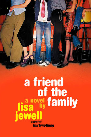 A Friend of the Family Paperback by Lisa Jewell