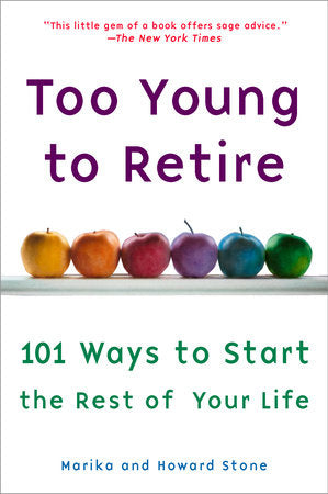 Too Young to Retire Paperback by Marika Stone