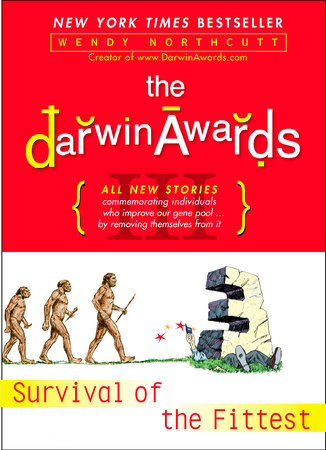 The Darwin Awards III Paperback by Wendy Northcutt