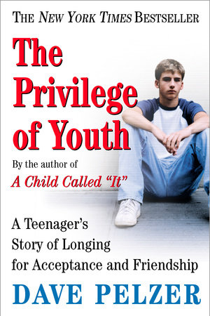 The Privilege of Youth Paperback by Dave Pelzer