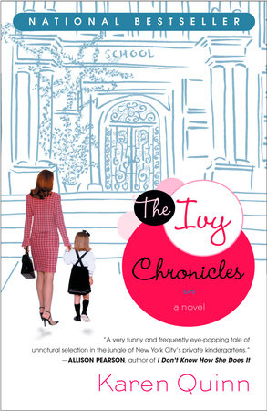 The Ivy Chronicles Paperback by Karen Quinn
