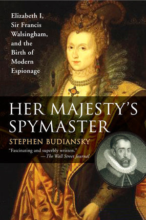 Her Majesty's Spymaster Paperback by Stephen Budiansky