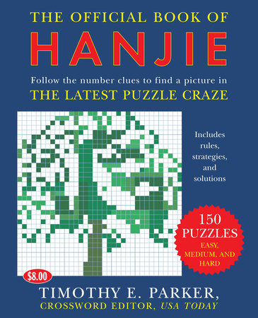 The Official Book of Hanjie Paperback by Timothy E. Parker