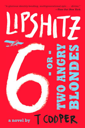 Lipshitz Six, or Two Angry Blondes Paperback by T. Cooper