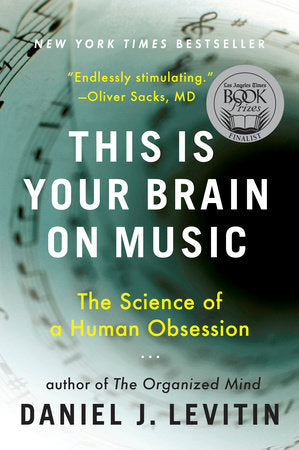This Is Your Brain on Music Paperback by Daniel J. Levitin