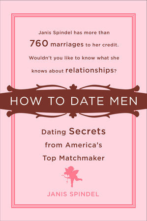 How to Date Men Paperback by Janis Spindel