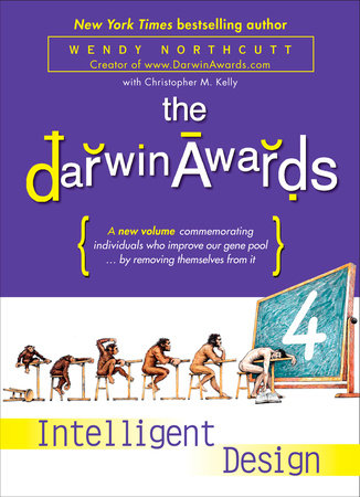 The Darwin Awards 4 Paperback by Wendy Northcutt