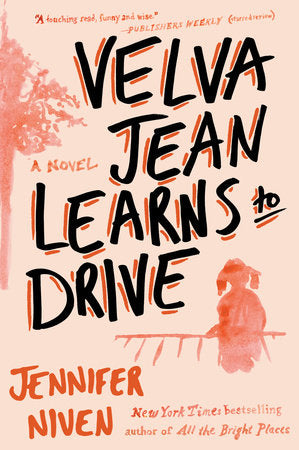 Velva Jean Learns to Drive Paperback by Jennifer Niven