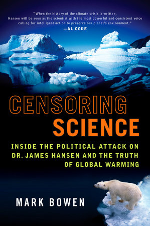 Censoring Science Paperback by Mark Bowen