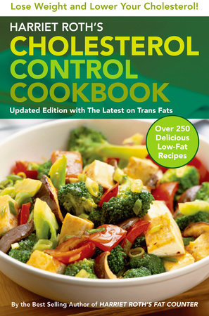 Harriet Roth's Cholesterol Control Cookbook Paperback by Harriet Roth