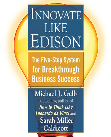 Innovate Like Edison Paperback by Michael J. Gelb