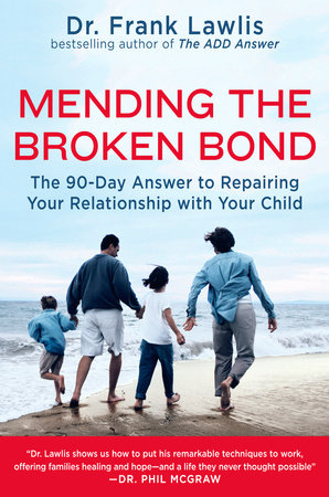 Mending the Broken Bond Paperback by Frank Lawlis