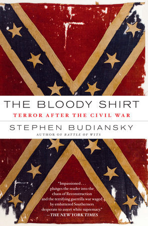 The Bloody Shirt Paperback by Stephen Budiansky