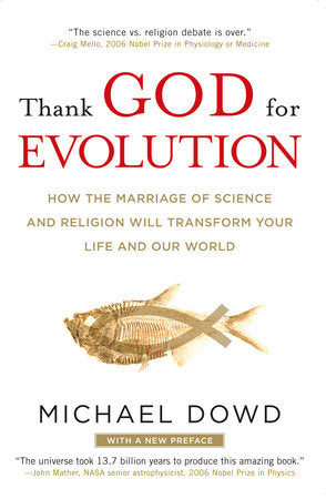 Thank God for Evolution Paperback by Michael Dowd