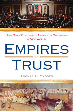Empires of Trust Paperback by Thomas F. Madden