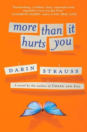 More Than It Hurts You Paperback by Darin Strauss