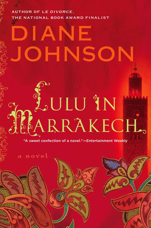 Lulu in Marrakech Paperback by Diane Johnson