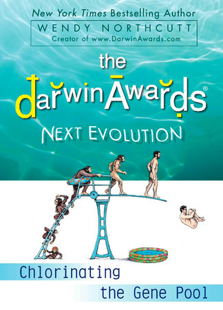 The Darwin Awards Next Evolution Paperback by Wendy Northcutt