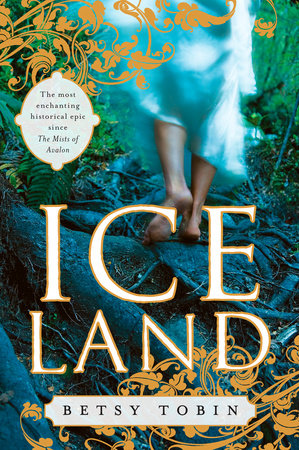Ice Land Paperback by Betsy Tobin