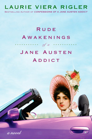 Rude Awakenings of a Jane Austen Addict Paperback by Laurie Viera Rigler