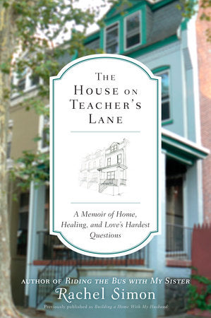The House on Teacher's Lane Paperback by Rachel Simon