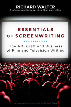 Essentials of Screenwriting Paperback by Richard Walter