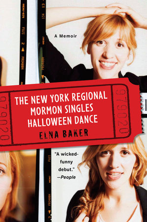 The New York Regional Mormon Singles Halloween Dance Paperback by Elna Baker
