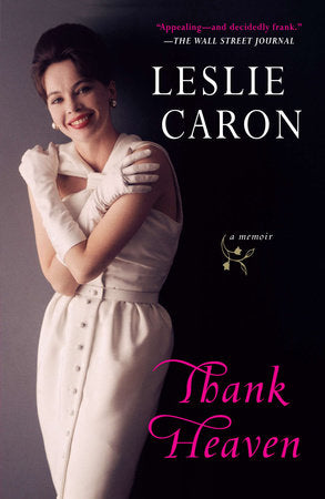 Thank Heaven Paperback by Leslie Caron