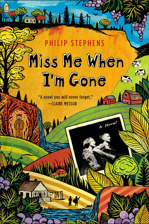 Miss Me When I'm Gone Paperback by Philip Stephens