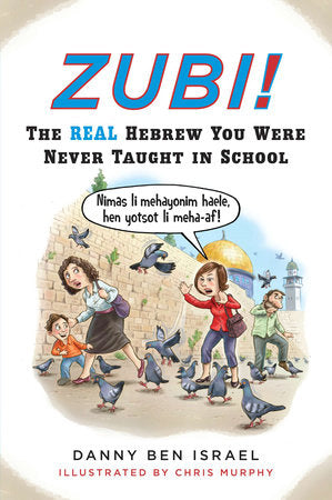 Zubi! Paperback by Danny Ben Israel