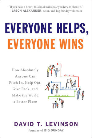 Everyone Helps, Everyone Wins Paperback by David T. Levinson