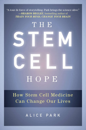 The Stem Cell Hope Paperback by Alice Park