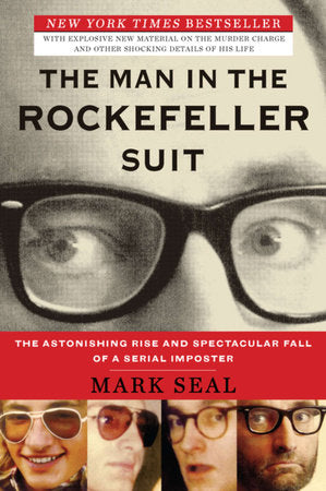 The Man in the Rockefeller Suit Paperback by Mark Seal