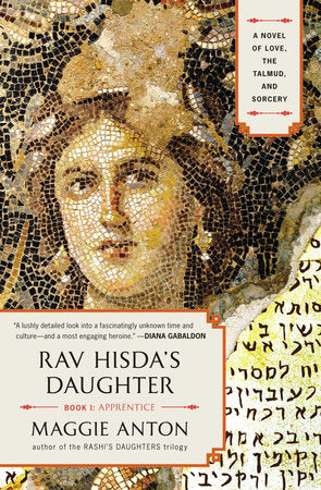 Rav Hisda's Daughter, Book I: Apprentice Paperback by Maggie Anton