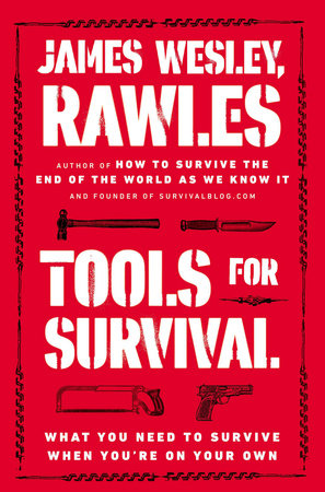 Tools for Survival Paperback by James Wesley, Rawles