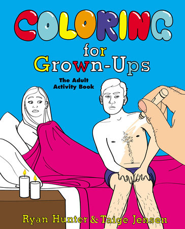 Coloring for Grown-Ups Paperback by Ryan Hunter
